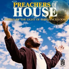 Download track I Was Born This Way Preachers Of House
