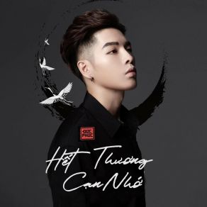 Download track Hết Thương Cạn Nhớ (Eric T-J Remix) Đức Phúc