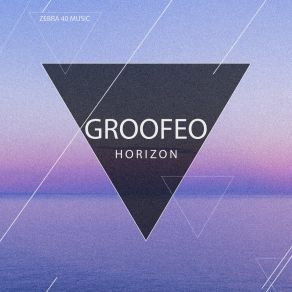 Download track Horizon (Original Mix) Groofeo