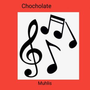 Download track Chocholate Two MuhlisMuh HAFIDZ