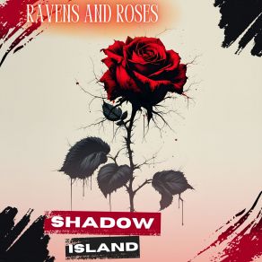 Download track Evil Spreads Like Fire's Glow Ravens And Roses