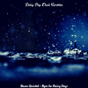 Download track Number One Ambiance For Storms Rainy Day Music Curation