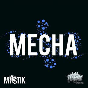 Download track Mecha Mistik