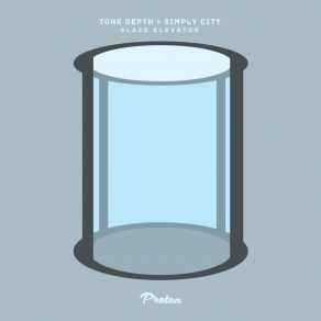 Download track Glass Elevator (Original Mix) Tone Depth, Simply City