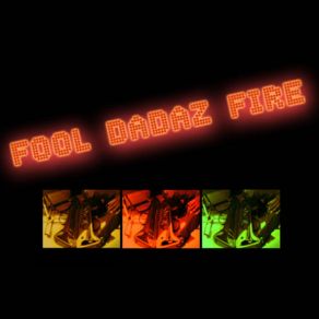 Download track L. A Funk FOOL DADAZ FIRE