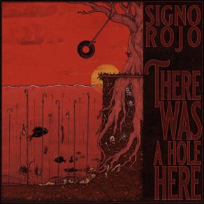 Download track There Was A Hole Here Signo Rojo