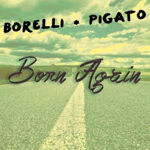 Download track Born Again (Intro Version) Pigato