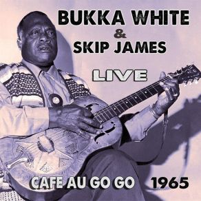 Download track Midnight Blues Skip James, Bukka White