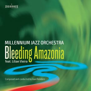 Download track Millennium Jazz Orchestra; Lilian Vieira - Prologue (From Bleeding Amazonia) Lilian Vieira, Millennium Jazz Orchestra