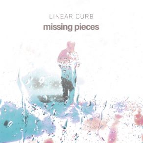 Download track Missing Pieces Linear Curb