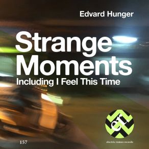 Download track I Feel This Time Edvard Hunger