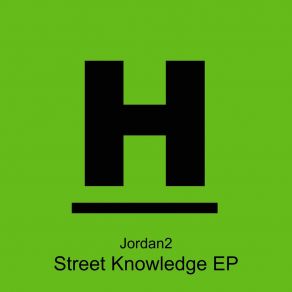 Download track Street Knowledge (Original Mix) Jordan2