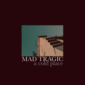 Download track Of Whom I Used To Be Mad Tragic