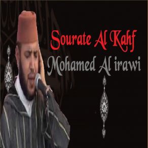 Download track Sourate Al Kahf, Pt. 2 (Quran) Mohamed Al Irawi