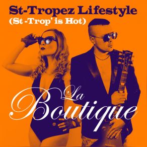 Download track St-Tropez Lifestyle (Fed Conti Stabs Instrumental) La Boutique