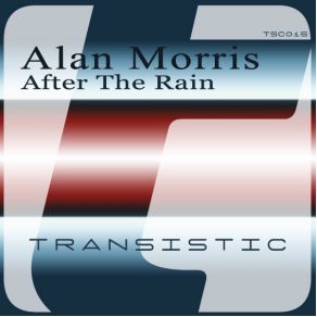 Download track After The Rain (Uplifting Radio Edit) Alan Morris