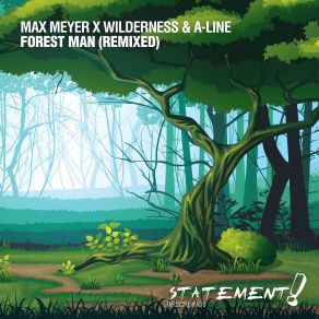 Download track Forest Man (Timofey Remix) Wilderness, Max Meyer