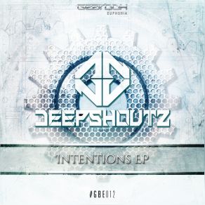 Download track Intentions (Original Mix) Deepshoutz