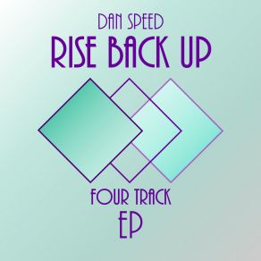 Download track Rise Back Up Dan Speed