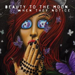 Download track When They Notice Beauty To The Moon