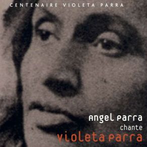 Download track Volver A Los Diecisiete (Avoir Encore Une Fois Dix-Sept Ans) Angel Parra