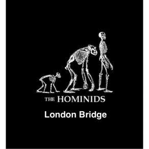 Download track London Bridge Hominids