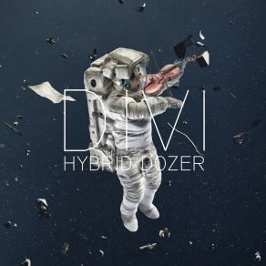 Download track Hybrid Dozer (Radio Edit) DIVI