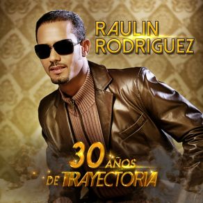 Download track Mi Gran Amor RAULIN RODRÍGUEZ