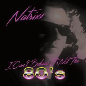 Download track Sunglasses At Night Natrixx