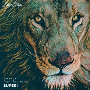 Download track Super! (Original Mix) Escenda, Sulimova