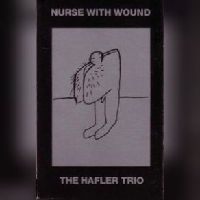 Download track Nurse With Wound And The Hafler Trio Hit Again 1 The Hafler Trio, Nurse With Wound