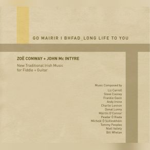 Download track Heath & Bernie's Half Day Road, Reel For Jim DeWan Zoë Conway, John Mc Intyre