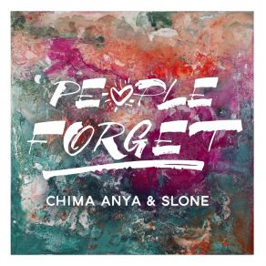 Download track People Forget CHima Anya