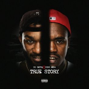 Download track TRUE STORY Yo Getta