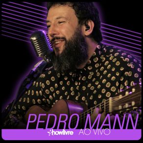 Download track Fiz Uma Canção De Amor (Ao Vivo) Pedro Mann