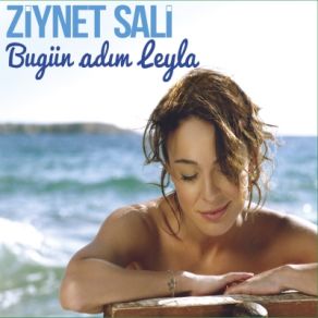 Download track Bugün Adım Leyla Ziynet Sali