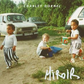 Download track Fais Comme Si J'étais Pas Là Charley Dornel