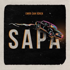 Download track Sapa Emir Can İğrek