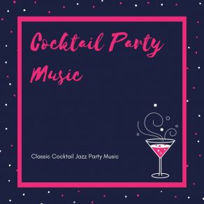 Download track Smooth Soothing Jazz Cocktail Party Music