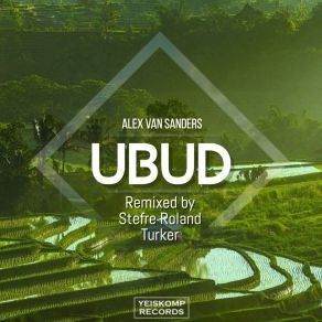 Download track Ubud (Original Mix) Alex Van Sanders