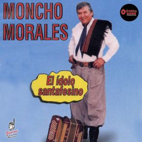 Download track Para El Fortín Y Su Gente Moncho Morales