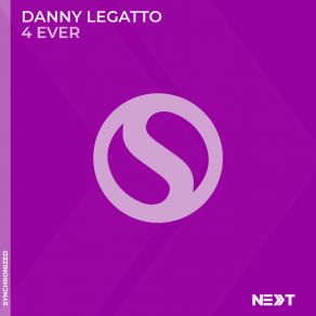 Download track 4 Ever (Extended Mix) Danny Legatto