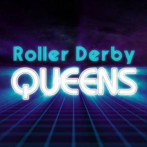 Download track The Best Deceptions Roller Derby Queens