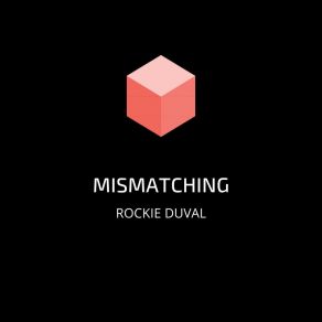 Download track Mismatching Rockie Duval