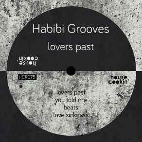 Download track Love Sickness Habibi Grooves