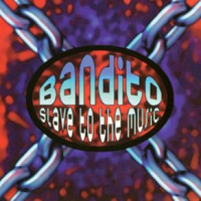 Download track Slave To The Music (Slavery Single Edit) Bandito