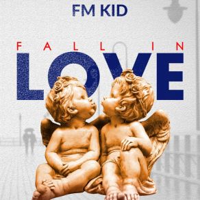 Download track Fall In Love Fm Kid