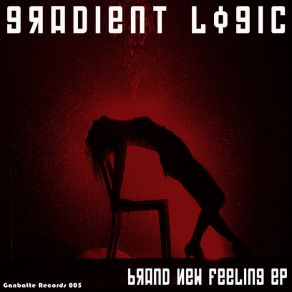 Download track Brand New Feeling Gradient Logic