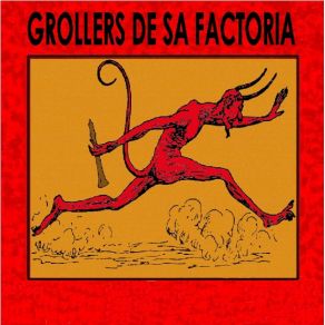 Download track No En Volem Cap Grollers De Sa Factoria