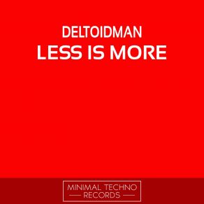 Download track Less Is More (Dj Westbeat Remix) Deltoidman